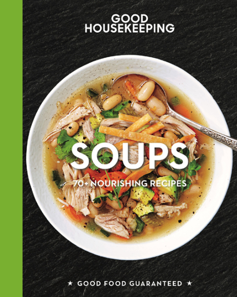 Good Housekeeping: Soups: 70 Nourishing Recipes - FULL INSTANT DOWNLOAD | PDF DOCX EPUB