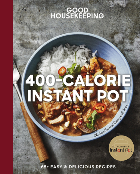 Good Housekeeping 400-Calorie Instant Pot®: 65 Easy & Delicious Recipes - FULL INSTANT DOWNLOAD | PDF DOCX EPUB