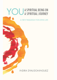 Omslagafbeelding: YOU: A Spiritual Being on a Spiritual Journey 9781618520807