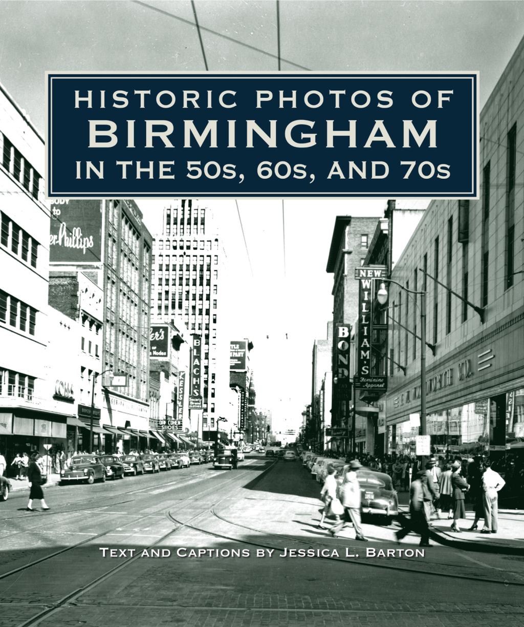 Historic Photos of Birmingham in the 50s  60s  and 70s (eBook) - Jessica L. Barton,