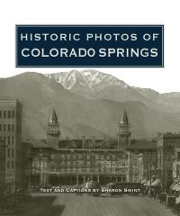 Imagen de portada: Historic Photos of Colorado Springs 9781684420131