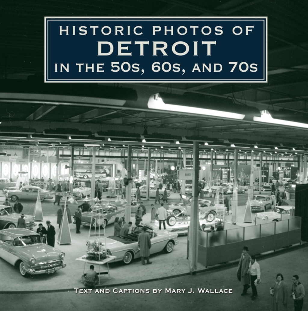 Historic Photos of Detroit in the 50s, 60s, and 70s
