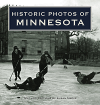 表紙画像: Historic Photos of Minnesota 9781596525238