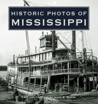 Cover image: Historic Photos of Mississippi 9781596525283