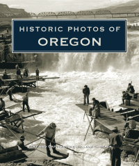 表紙画像: Historic Photos of Oregon 9781684421022
