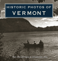 表紙画像: Historic Photos of Vermont 9781684420315