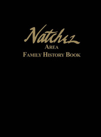 Imagen de portada: Natchez Area Family History Book 9781563119606