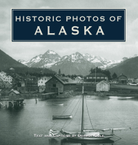 Omslagafbeelding: Historic Photos of Alaska 9781684420001
