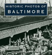 Omslagafbeelding: Historic Photos of Baltimore 9781683369318