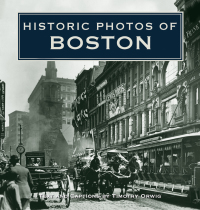 Omslagafbeelding: Historic Photos of Boston 9781683369240