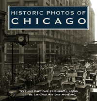 صورة الغلاف: Historic Photos of Chicago 9781683369127
