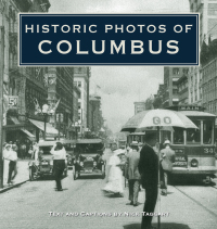 Omslagafbeelding: Historic Photos of Columbus 9781596523135