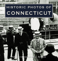 Imagen de portada: Historic Photos of Connecticut 9781596524316