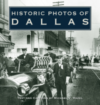 Cover image: Historic Photos of Dallas 9781596522909