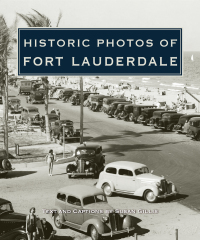 Omslagafbeelding: Historic Photos of Fort Lauderdale 9781683369905