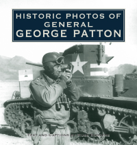 صورة الغلاف: Historic Photos of General George Patton 9781683369882