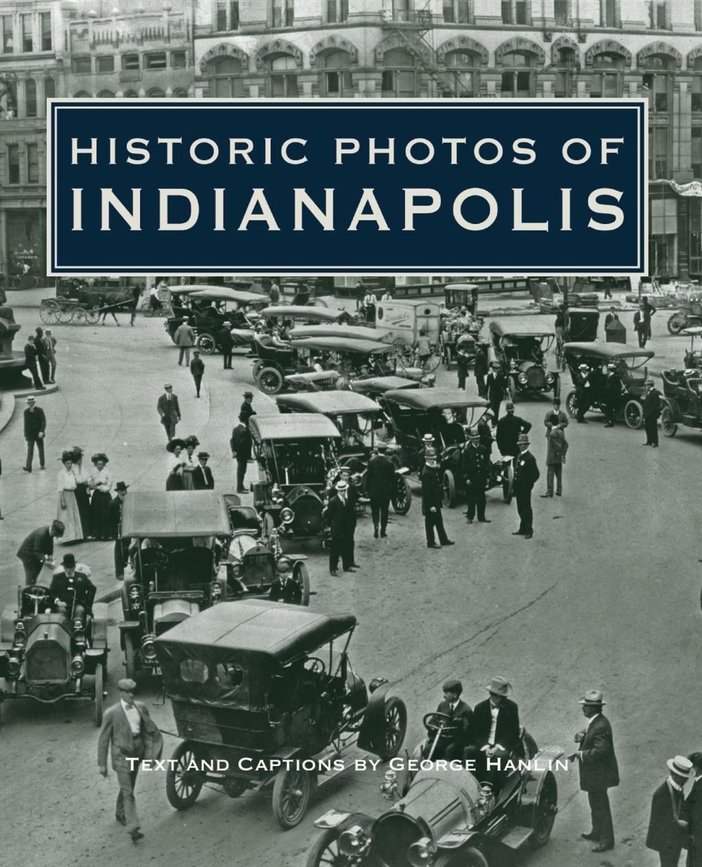 Historic Photos of Indianapolis