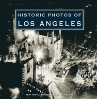 表紙画像: Historic Photos of Los Angeles 9781620451021