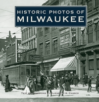 Omslagafbeelding: Historic Photos of Milwaukee 9781683369516
