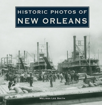 Cover image: Historic Photos of New Orleans 9781596524057