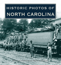 Imagen de portada: Historic Photos of North Carolina 9781684420247