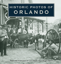 Cover image: Historic Photos of Orlando 9781683369400