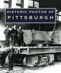 表紙画像: Historic Photos of Pittsburgh 9781683369448