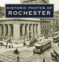 Imagen de portada: Historic Photos of Rochester 9781683369363