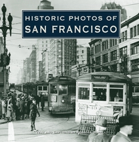 Imagen de portada: Historic Photos of San Francisco 9781683369387