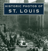 Cover image: Historic Photos of St. Louis 1st edition 9781683369684