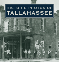 Imagen de portada: Historic Photos of Tallahassee 9781683369394
