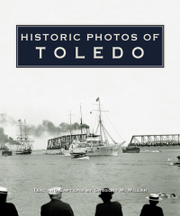 Cover image: Historic Photos of Toledo 9781683369578
