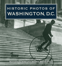 Cover image: Historic Photos of Washington, D.C. 9781683369431