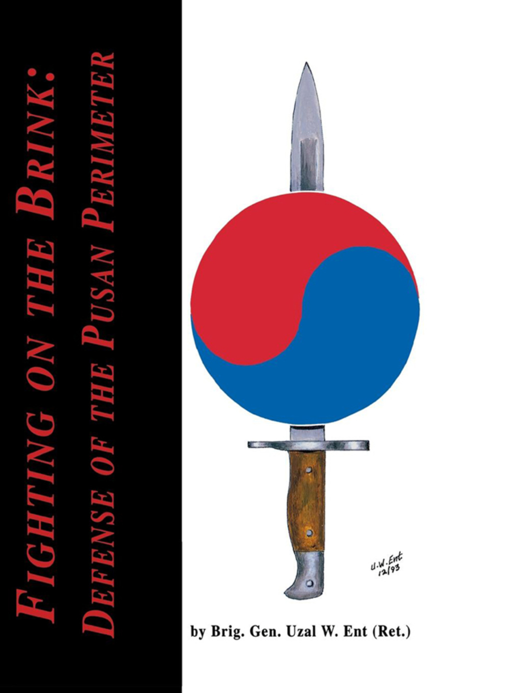 Fighting on the Brink Defense of the Pusan Perimeter
