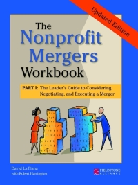 表紙画像: The Nonprofit Mergers Workbook Part I 9780940069725