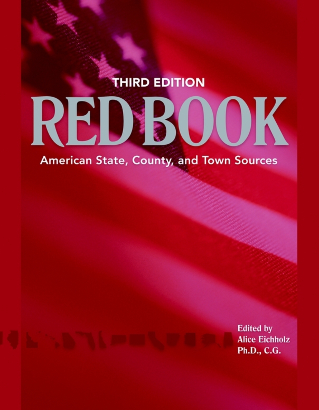Red Book, 3rd edition American State, County, and Town Sources; Third Edition 3rd Edition