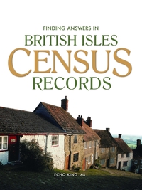 Cover image: Finding Answers In British Isles Census Records 9781630263294