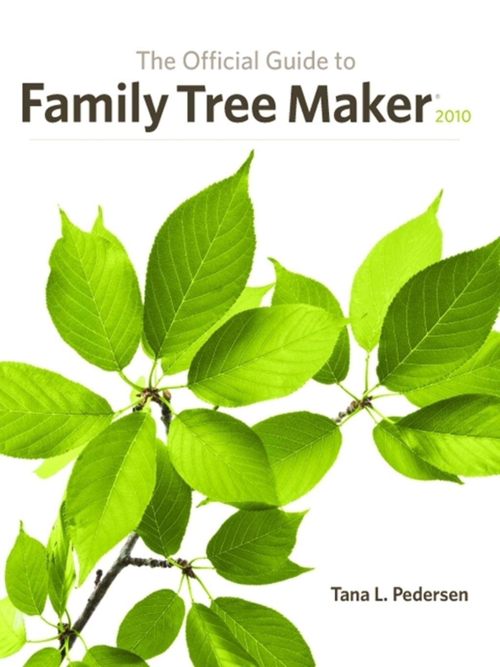 The Official Guide to Family Tree Maker (2010)