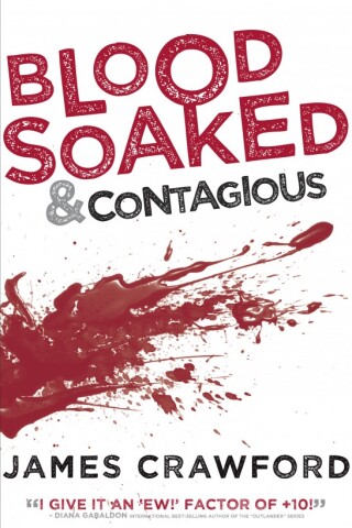Imagen de portada: Blood Soaked & Contagious 9781618681065