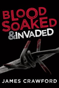 Titelbild: Blood-Soaked & Invaded 9781618681089