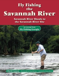 Omslagafbeelding: Fly Fishing the Savannah River 9781892469205