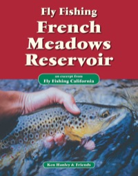 صورة الغلاف: Fly Fishing French Meadows Reservoir 9781618810717