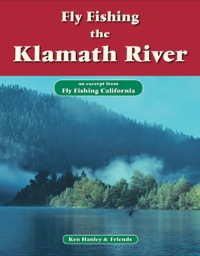 صورة الغلاف: Fly Fishing the Klamath River 9781618810809
