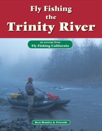 صورة الغلاف: Fly Fishing Trinity River 9781618811127