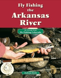 表紙画像: Fly Fishing the Arkansas River 9781618811400