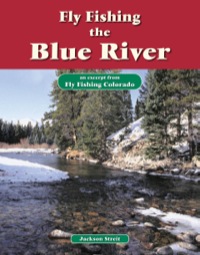 Cover image: Fly Fishing the Blue River 9781618811424