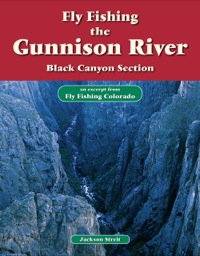 Cover image: Fly Fishing the Gunnison River, Black Canyon Section 9781618811516