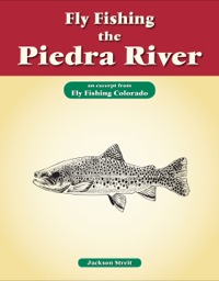 صورة الغلاف: Fly Fishing the Piedra River 9781618811530