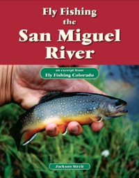 Cover image: Fly Fishing the San Miguel River 9781618811561