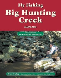 Cover image: Fly Fishing Big Hunting Creek, Maryland 9781618811660